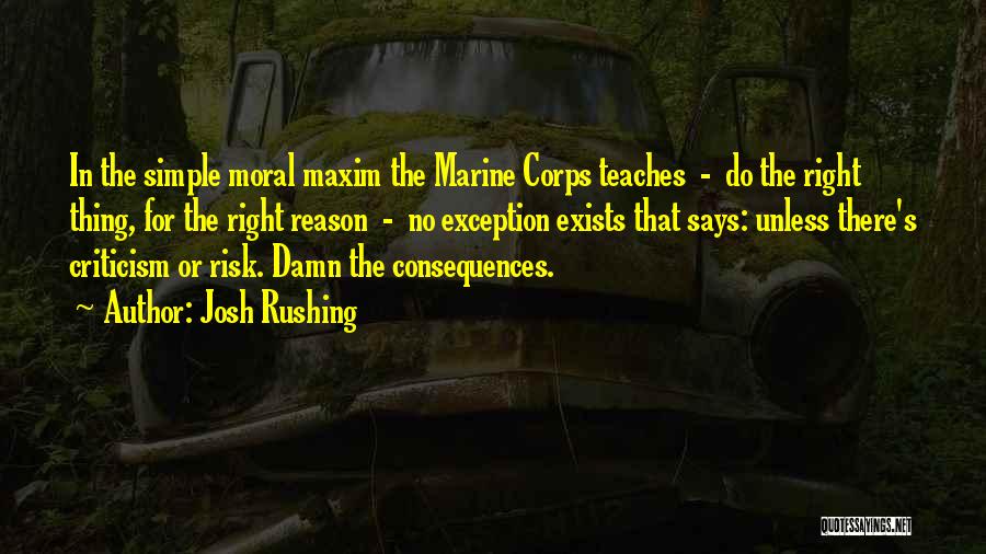 Marine Corps Quotes By Josh Rushing