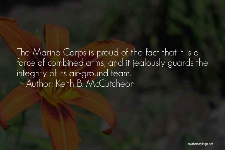 Marine Corps Quotes By Keith B. McCutcheon