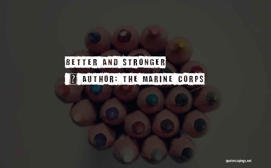 Marine Corps Quotes By The Marine Corps