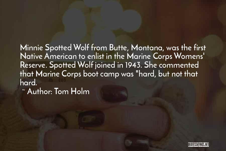 Marine Corps Quotes By Tom Holm