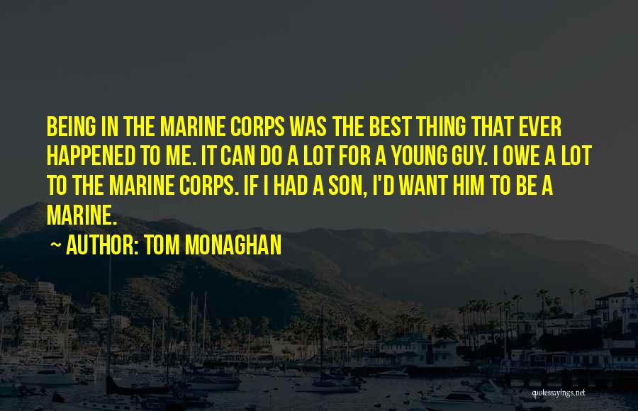 Marine Corps Quotes By Tom Monaghan