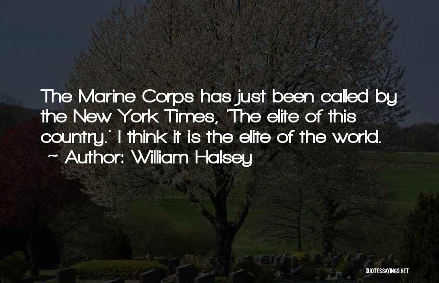 Marine Corps Quotes By William Halsey