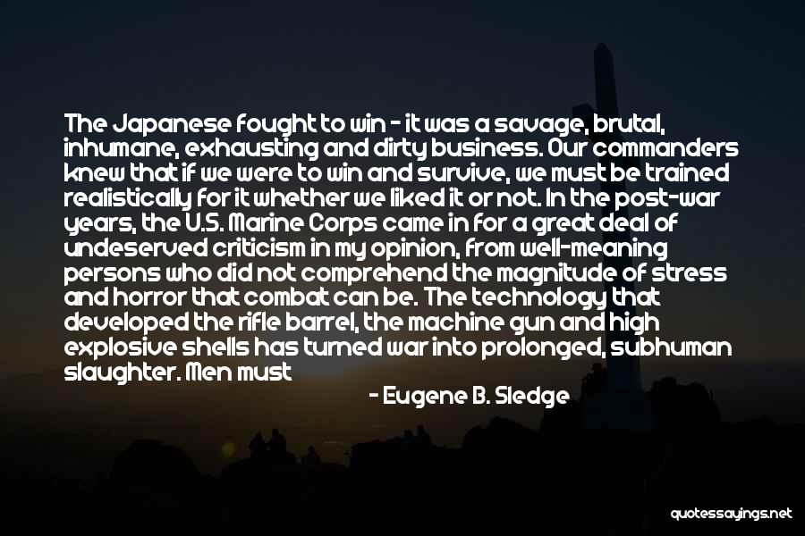 Marine Corps Rifle Quotes By Eugene B. Sledge