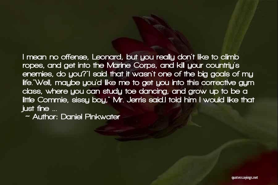 Marine Life Quotes By Daniel Pinkwater