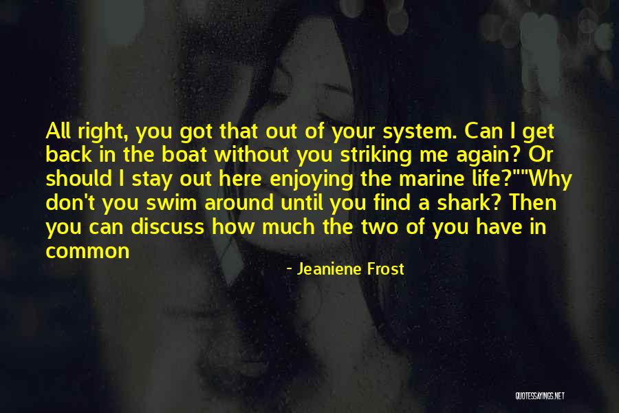 Marine Life Quotes By Jeaniene Frost