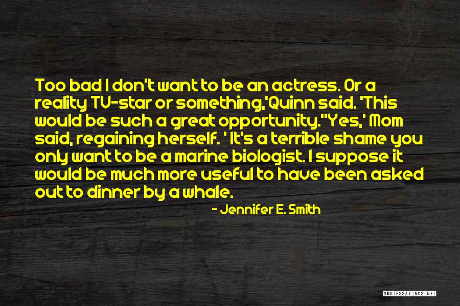 Marine Mom Quotes By Jennifer E. Smith Marine Mom Quotes By Jennifer E. Smith