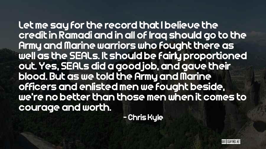 Marine Officers Quotes By Chris Kyle