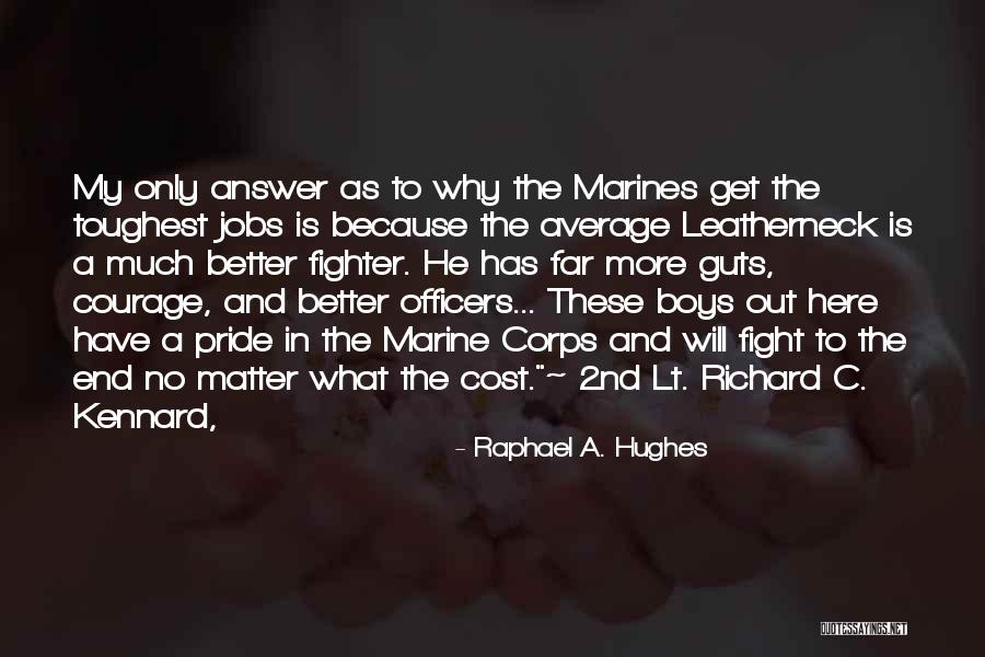 Marine Officers Quotes By Raphael A. Hughes