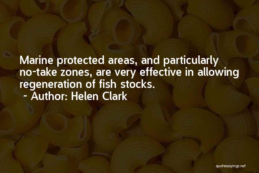 Marine Protected Areas Quotes By Helen Clark