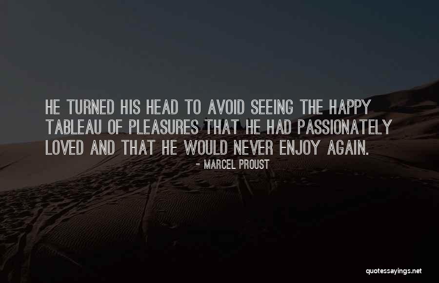 Marineau Mattawin Quotes By Marcel Proust Marineau Mattawin Quotes By Marcel Proust
