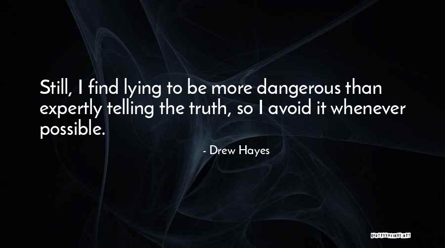 Marineau Shawinigan Quotes By Drew Hayes Marineau Shawinigan Quotes By Drew Hayes