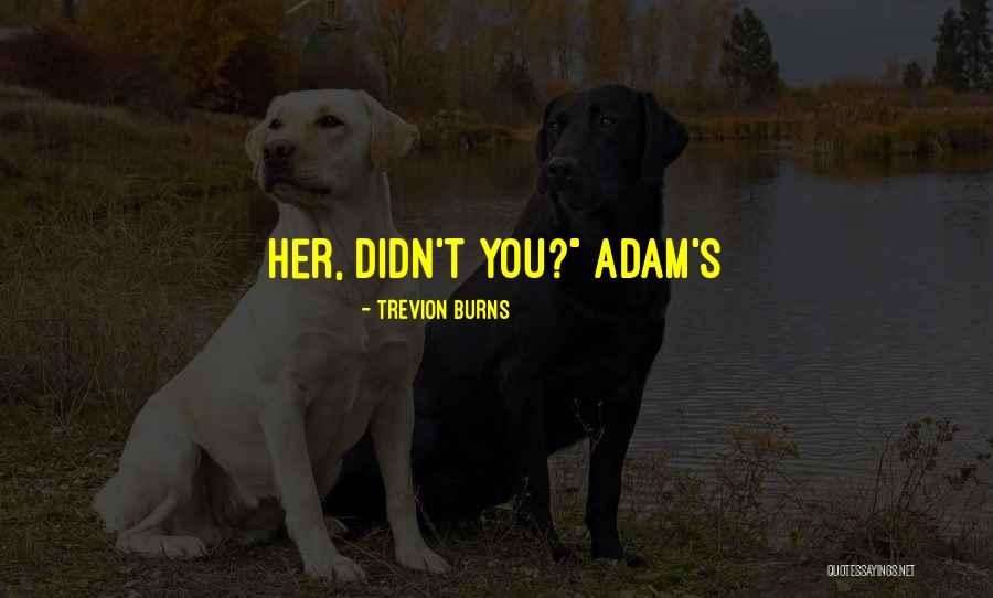 Mariners Short Quotes By Trevion Burns Mariners Short Quotes By Trevion Burns
