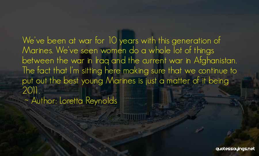 Marines Being The Best Quotes By Loretta Reynolds