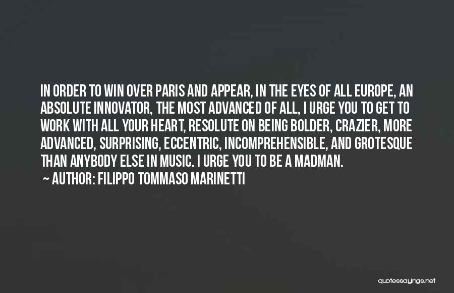 Marinetti Quotes By Filippo Tommaso Marinetti