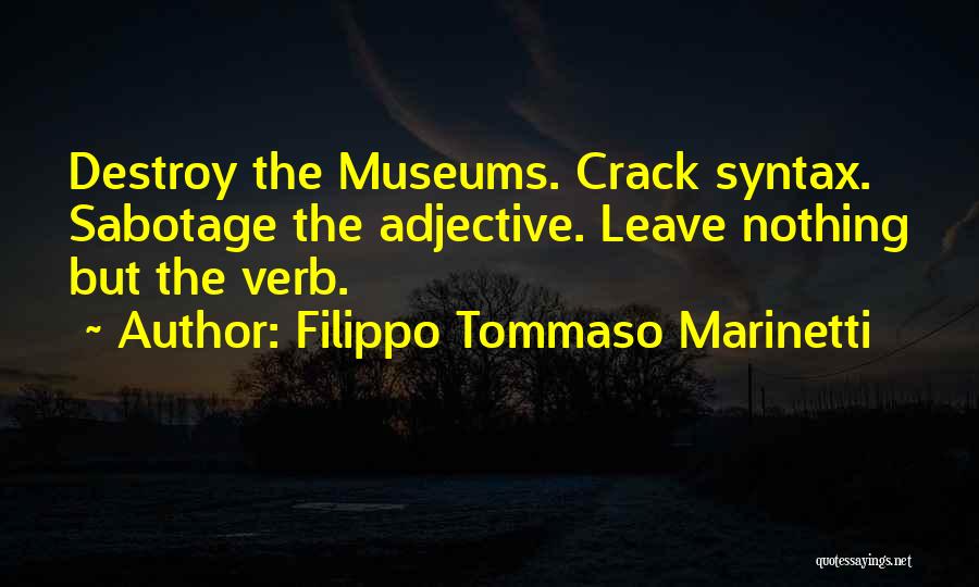 Marinetti Quotes By Filippo Tommaso Marinetti