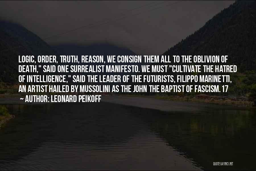Marinetti Quotes By Leonard Peikoff