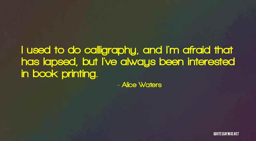 Marinhais Quotes By Alice Waters Marinhais Quotes By Alice Waters