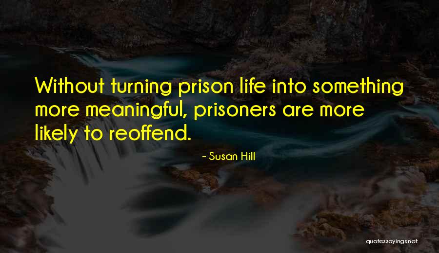 Marinho Chagas Quotes By Susan Hill Marinho Chagas Quotes By Susan Hill
