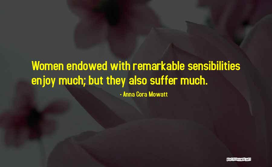 Marinomeats Quotes By Anna Cora Mowatt Marinomeats Quotes By Anna Cora Mowatt
