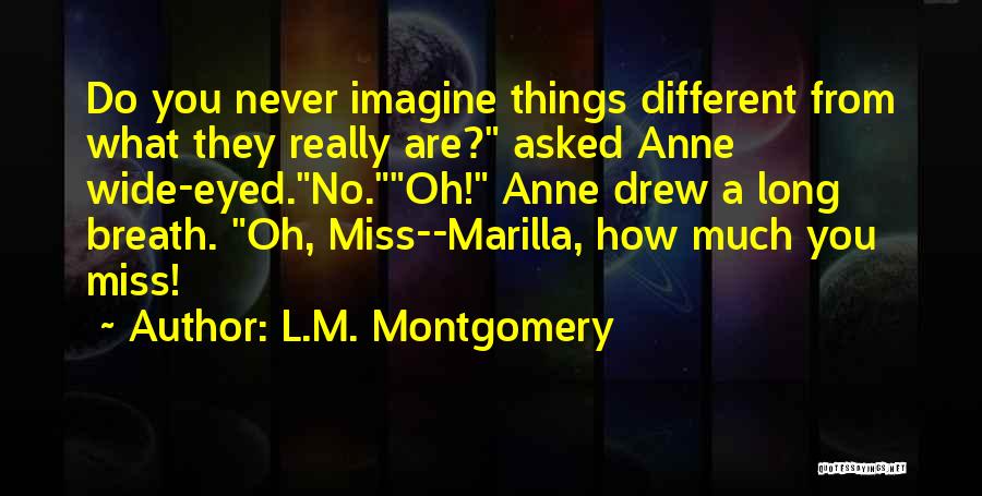 Marinomonas Quotes By L.M. Montgomery