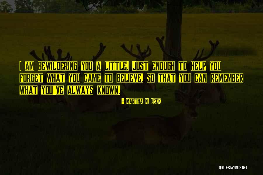 Marinovich Todd Quotes By Martha N. Beck Marinovich Todd Quotes By Martha N. Beck