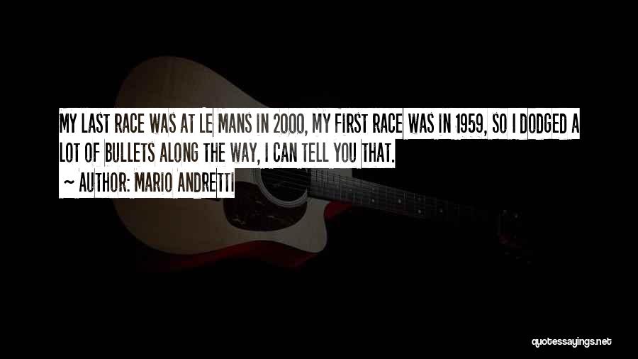 Mario Andretti Quotes 1225082