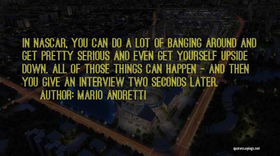 Mario Andretti Quotes 2089323