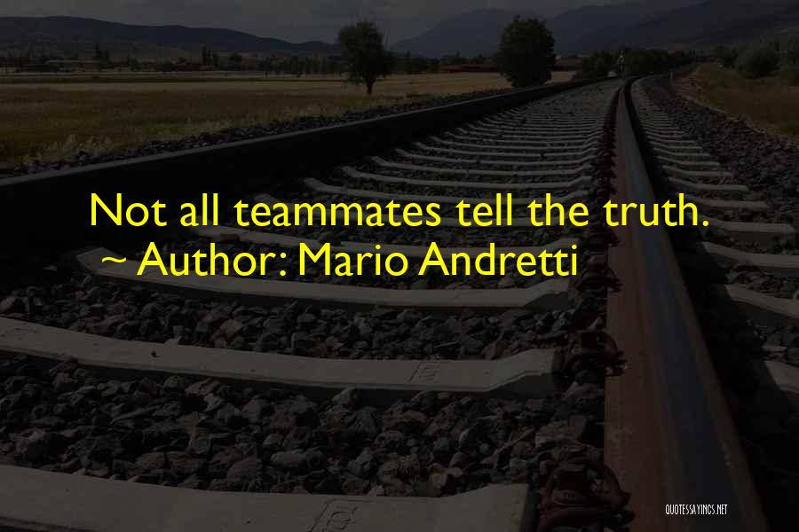Mario Andretti Quotes 329887
