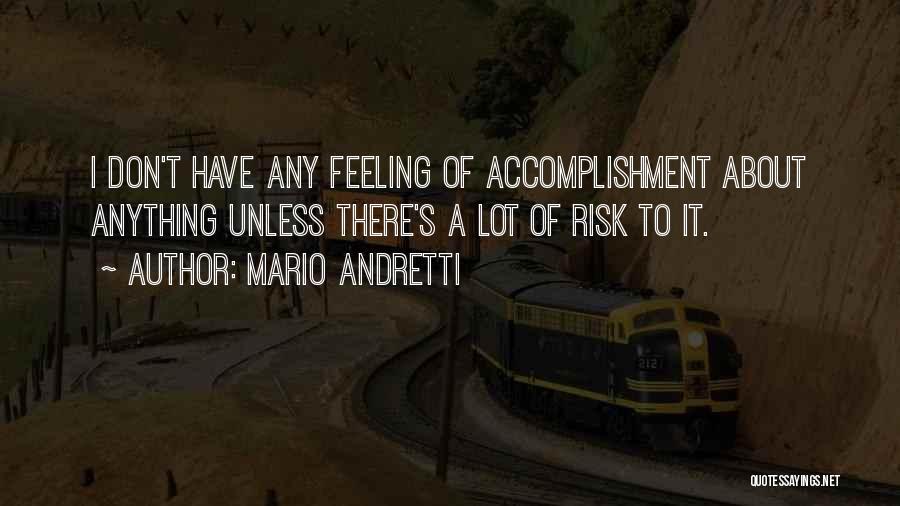 Mario Andretti Quotes 336650