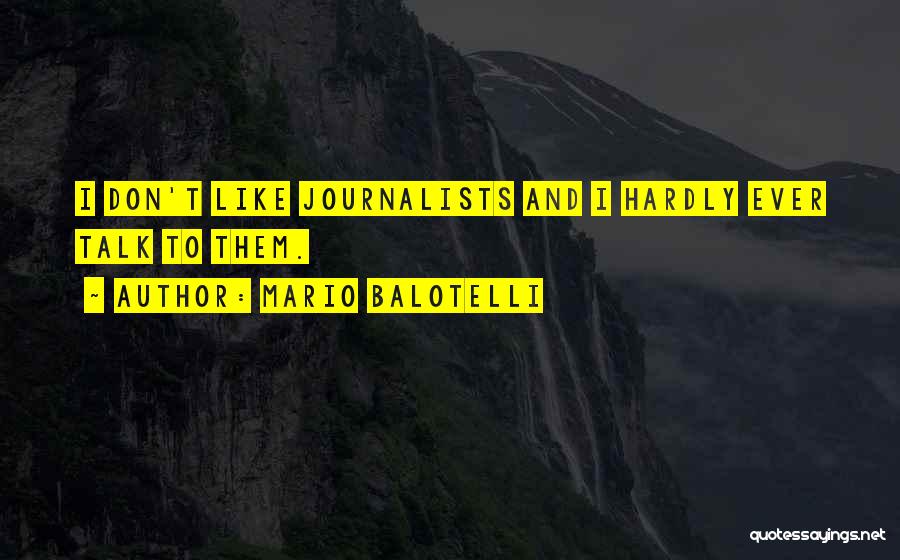 Mario Balotelli Quotes 1456199