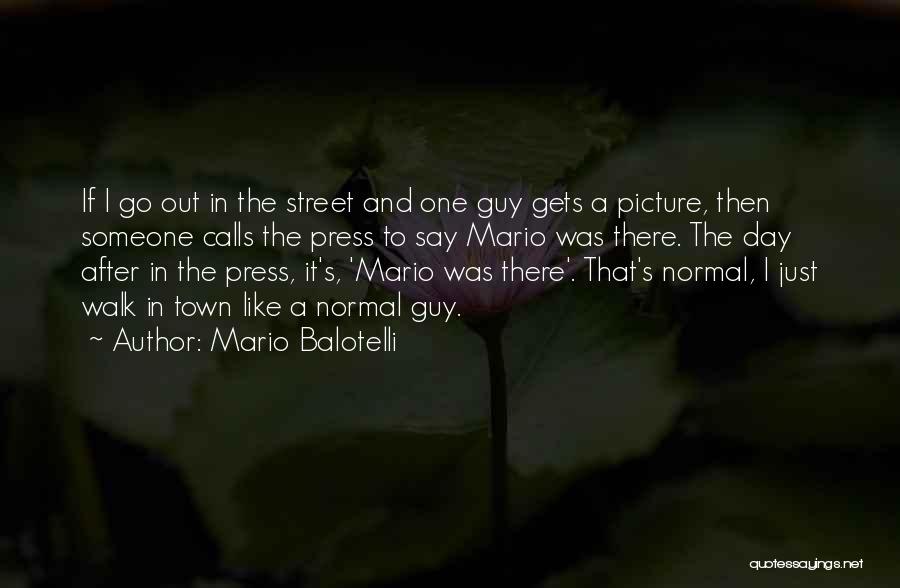 Mario Balotelli Quotes 1560168