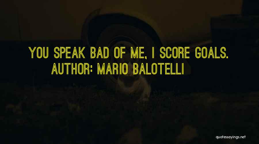 Mario Balotelli Quotes 1608035
