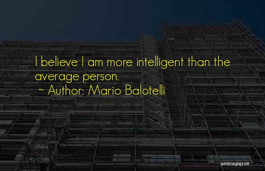 Mario Balotelli Quotes 1902605