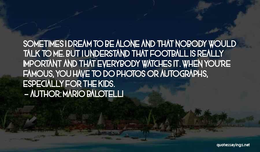 Mario Balotelli Quotes 581568