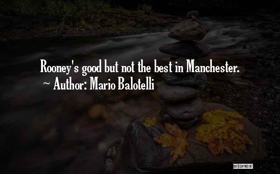 Mario Balotelli Quotes 994162