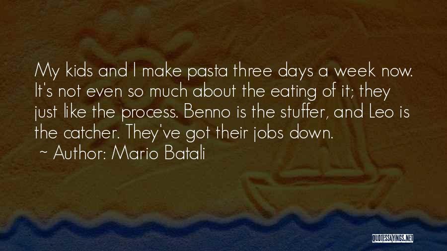 Mario Batali Quotes 455361