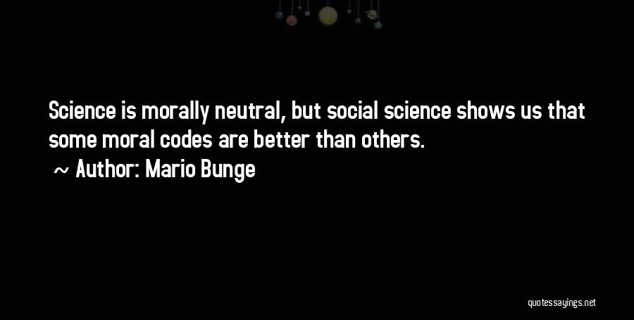 Mario Bunge Quotes 1363867