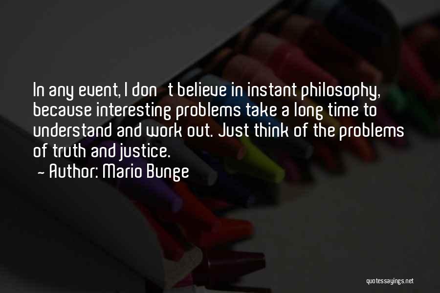 Mario Bunge Quotes 1984229