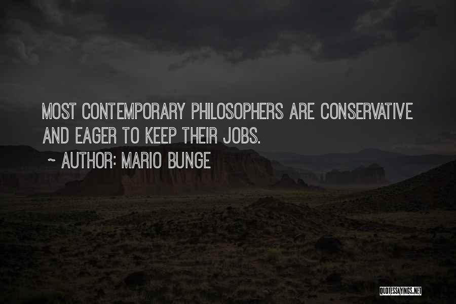 Mario Bunge Quotes 881677