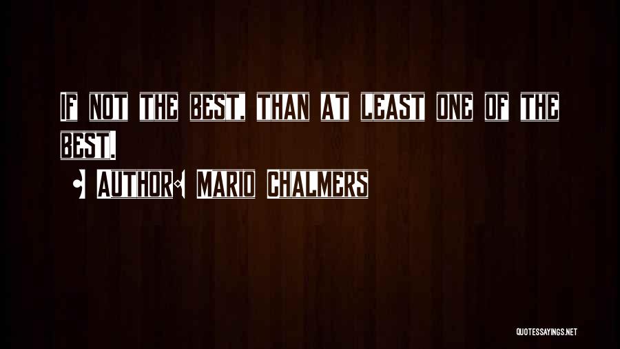 Mario Chalmers Quotes 2181368