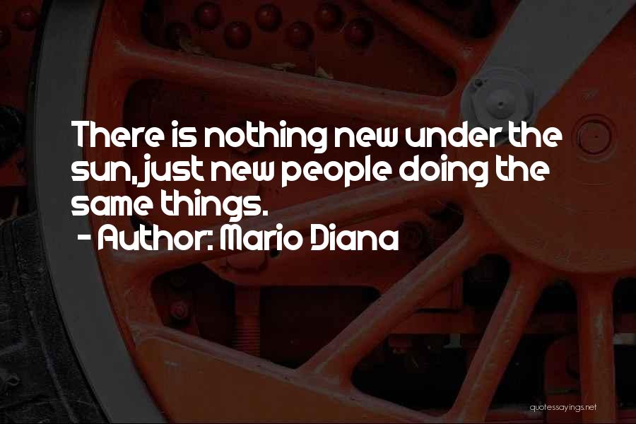 Mario Diana Quotes 1054841