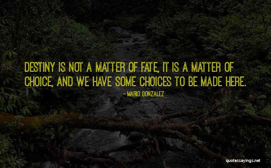 Mario Gonzalez Quotes 246551 Mario Gonzalez Quotes 246551