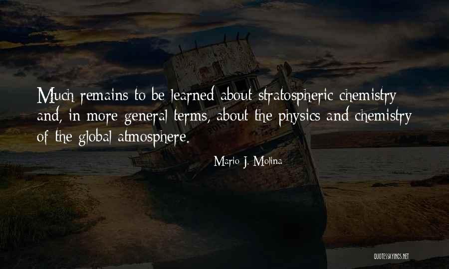 Mario J. Molina Quotes 1613424 Mario J. Molina Quotes 1613424
