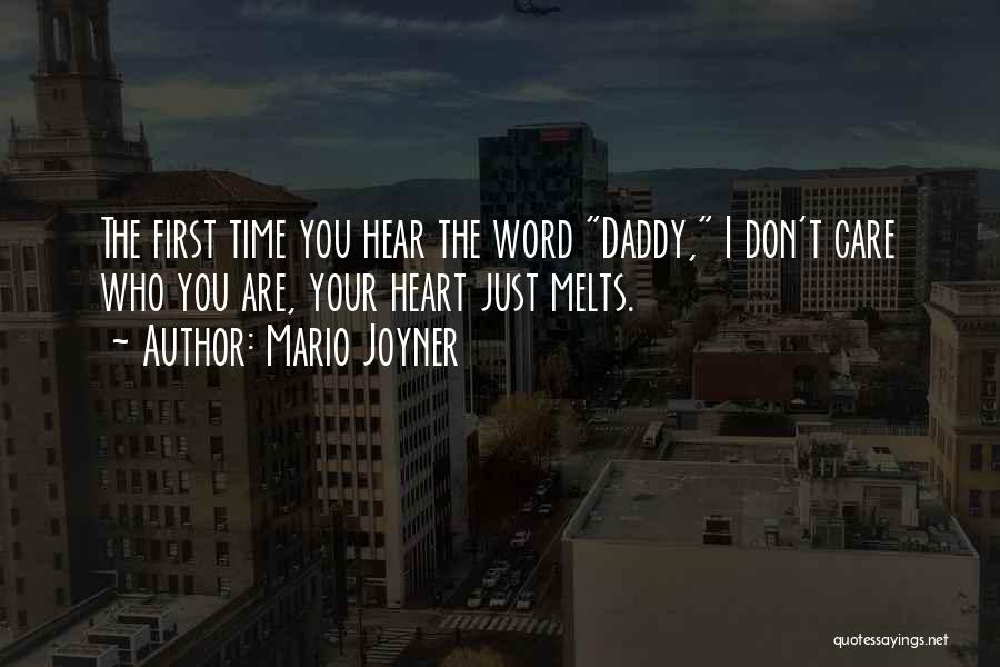 Mario Joyner Quotes 927567