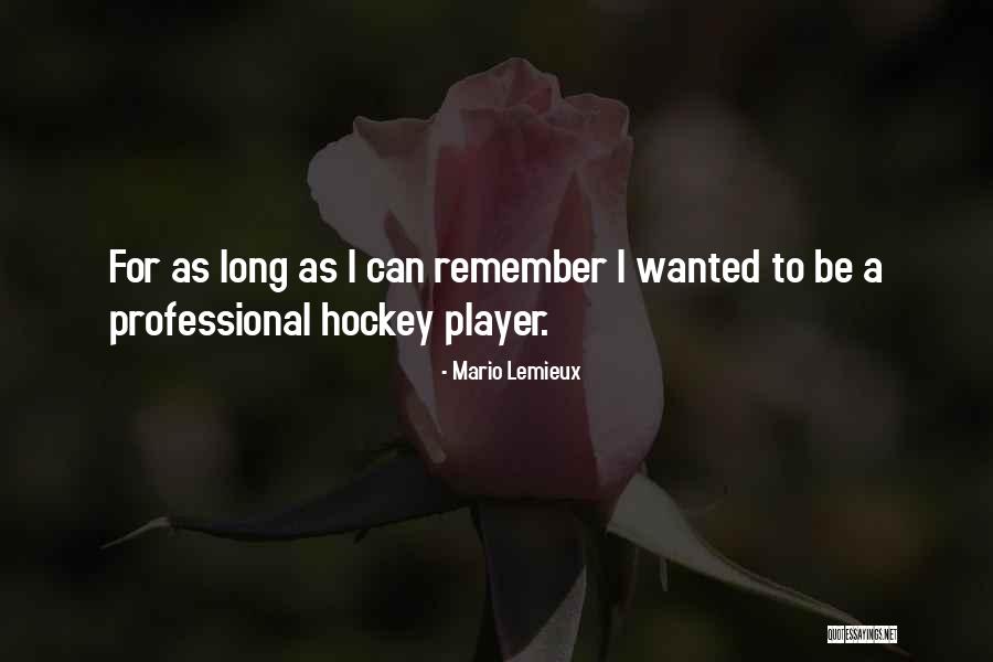 Mario Lemieux Quotes 1215652 Mario Lemieux Quotes 1215652