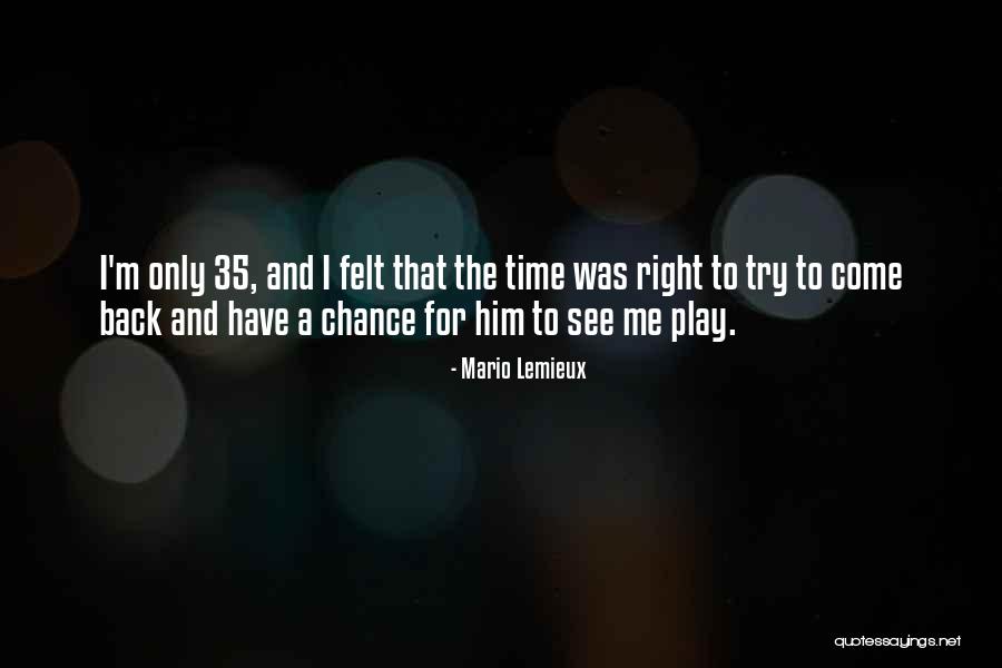 Mario Lemieux Quotes 1572702 Mario Lemieux Quotes 1572702