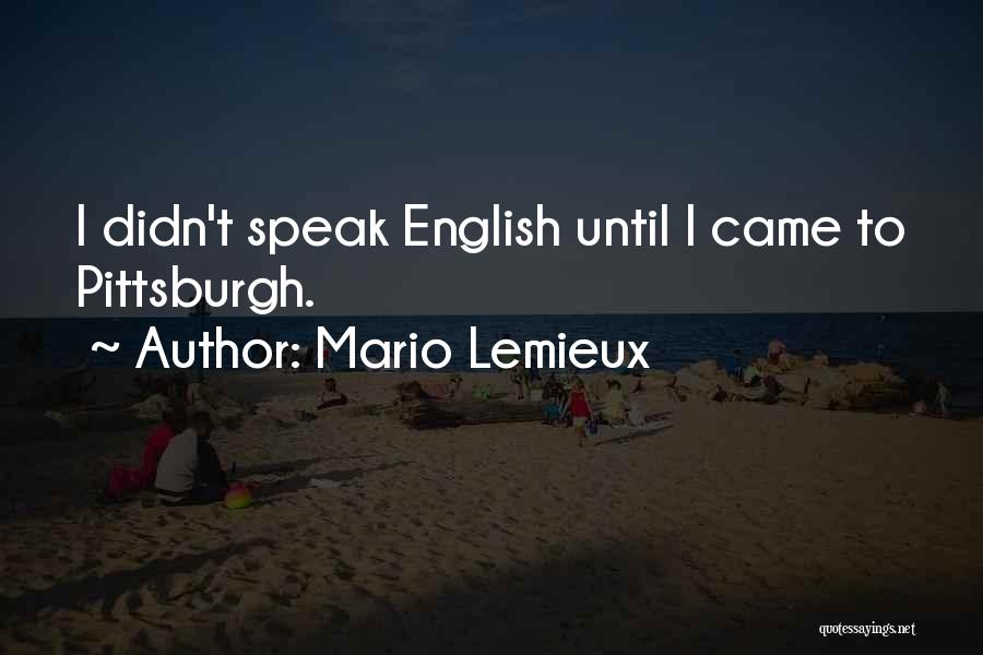 Mario Lemieux Quotes 876678