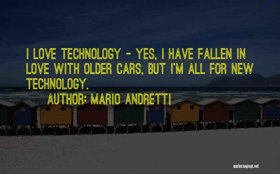 Mario Let Me Love You Quotes By Mario Andretti