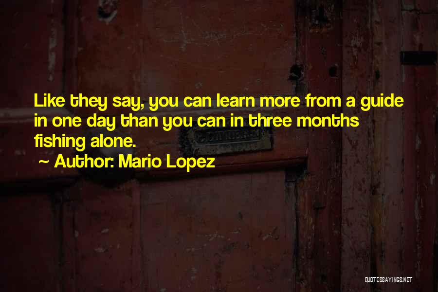 Mario Lopez Quotes 1735182