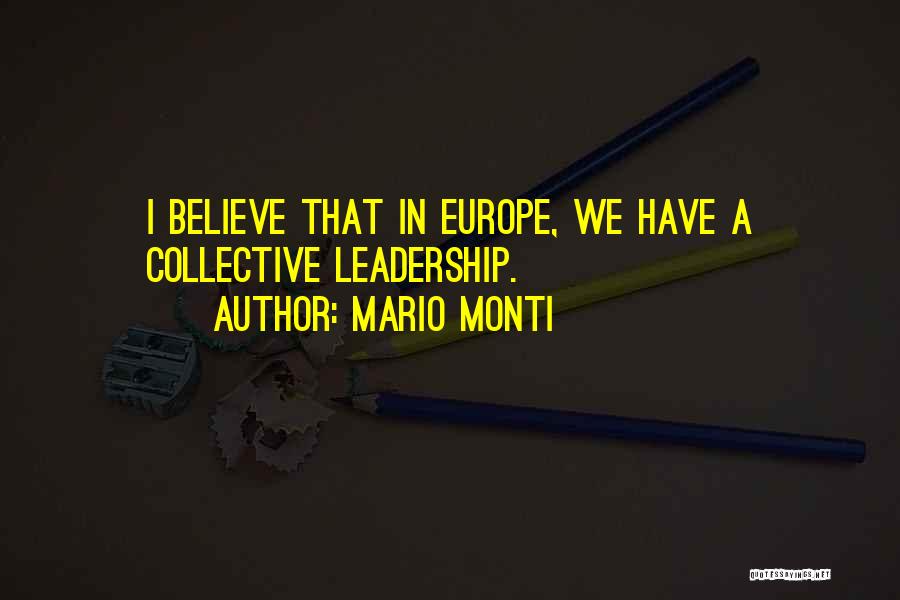 Mario Monti Quotes 2255196